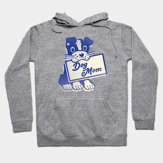 Dog Mom Hoodie by spicoli13